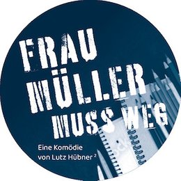 Frau Müller muss weg in Alfeld