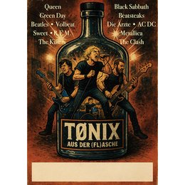 Tonix - Mit ihrer Musik feiert die Band ihre Helden der Rockmusik. in Schwerin