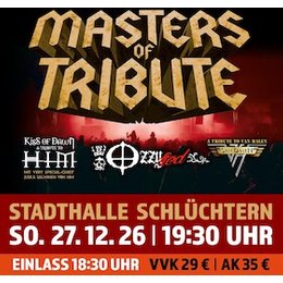 MASTERS OF TRIBUTE - HIM | VAN HALEN | OZZY OSBOURNE in Schlüchtern