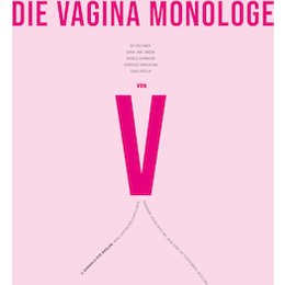 Die Vagina Monologe - in Kiel