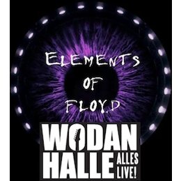 Wodanhalle - alles live 2026 - Elements of Floyd in Freiburg im Breisgau