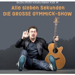 Alle sieben Sekunden - Die Große Gymmick-Show in Prerow