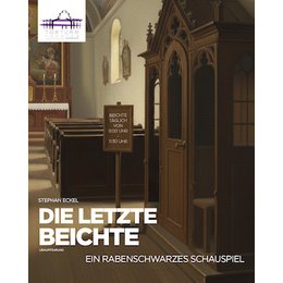 Die letzte Beichte - Premiere der Uraufführung von Stephan Eckel in Sommerhausen