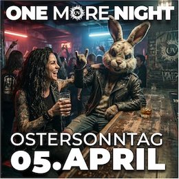UV on tour - ONE MORE NIGHT / Oster-Special - Best of UV & Onkelz Party in Karlsruhe