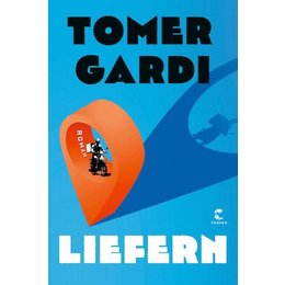 Liefern - Tomer Gardi in Stuttgart