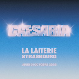 Caesaria + Guest in Strasbourg