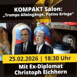 KOMPAKT Salon | Magdeburg | machwerk - KOMPAKT Salon: Putins Kriege, Trumps Alleingänge | Magdeburg | machwerk in Magdeburg