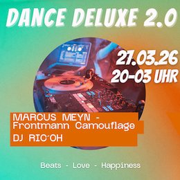 DANCE DELUXE - DANCE DELUXE 2.0 - VIP Sitzplatz in Neuenhagen