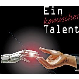 Ein komisches Talent - Wiederaufnahme in Karlsruhe