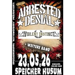 Speichergruppe Rettungsboot präsentiert: Arrested Denial, Violent Instinct, + weitere Band in Husum