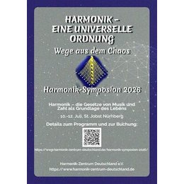 Harmonik – eine universelle Ordnung, Wege aus dem Chaos, Symposion 2026 - Gesamt-Symposion (incl. Konzerte) in Nürnberg