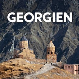 Fernweh Festival 2026 - Georgien - Unerwartet. Vielschichtig. Unvergesslich. in Erlangen