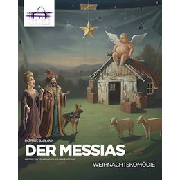 Der Messias - Premiere der Weihnachtskomödie in Sommerhausen