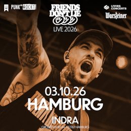 FRIENDS DON'T LIE - Zenit der DramaTOURgie in Hamburg