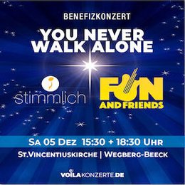 YOU NEVER WALK ALONE - FUN & Stimmlich in Wegberg-Beeck