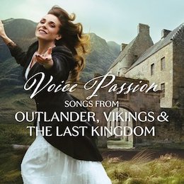Voice Passion - Songs from OUTLANDER, VIKINGS & THE LAST KINGDOM in Krefeld