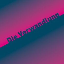 FRANZ KAFKA: DIE VERWANDLUNG in Berlin