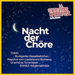 Chortage 2026 - Nacht der Chöre in Stuttgart
