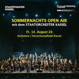 Sommernachts-Open-Air - mit dem Staatsorchester Kassel in Kassel