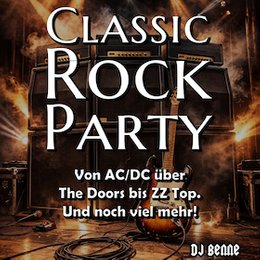 Classic Rock Party - mit DJ BENNE in Duisburg