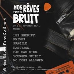 Nos Rêves Font du Bruit