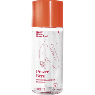 Quem Disse, Berenice? Prazer, Berê - Óleo Massageador Corporal 110ml