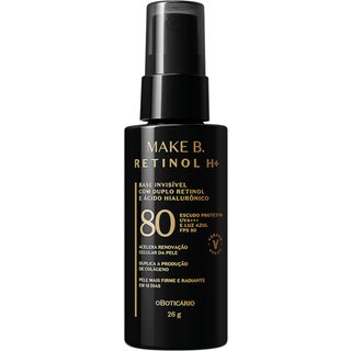 Base Líquida Invisível com FPS 80 Make B. Retinol H+ 26g