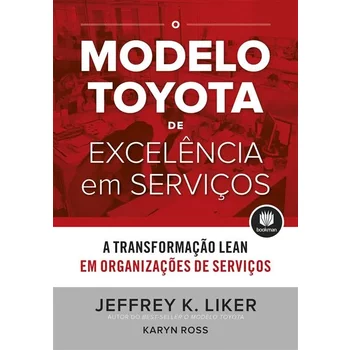 O Modelo Toyota de Excelência em Serviços