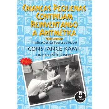 Crianças Pequenas Continuam Reinventando a Aritmética