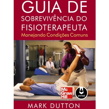 Guia de Sobrevivência do Fisioterapeuta