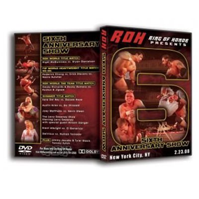 ROH (Ring of Honor) 6th Anniversary Show (DVD)