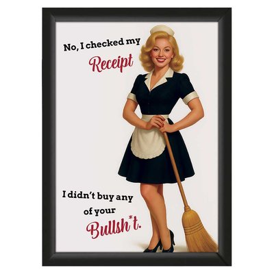 "I Didn't Buy Any..." – Sarcastic Pin-Up Poster – Empowering & Funny | A4 Framed or Unframed