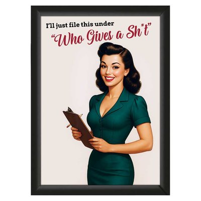"File under..." – Sarcastic Pin-Up Poster – Empowering & Funny | A4 Framed or Unframed