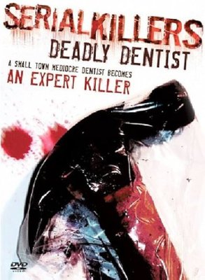 Serial Killers: Deadly Dentist (DVD)