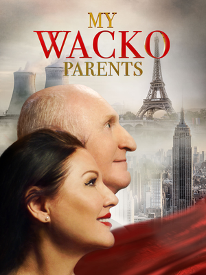 My Wacko Parents (Video On Demand)