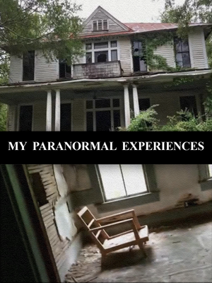 My Paranormal Experiences (Video On Demand)