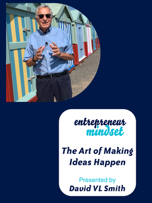 Entrepreneur Mindset The Art Of Making Ideas Happen (Video On Demand)