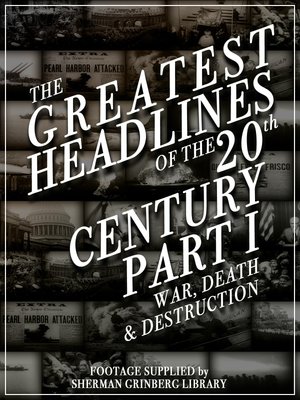The Greatest Headlines Of The 20th Century (Video On Demand)