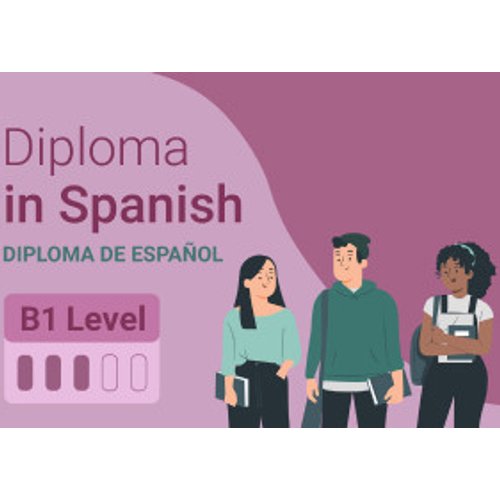 Diploma in Spanish - B1 Level