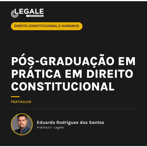 Pós-graduação em Prática em Direito Constitucional