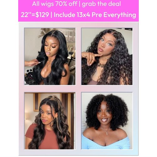 22 Inch=$129 All Wigs 70% OFF Include 13x4 Pre Everything Wig Last Chance Sale Limited Stock