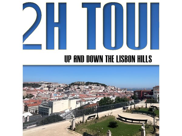 2h Tour | Explore Lisbon’s Hills & Viewpoints