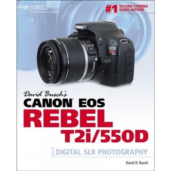 david buschs canon eos rebel t2i 550d book
