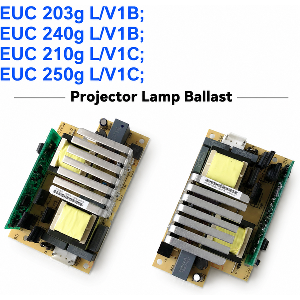 Original Projektorlampen-Vorschaltgerät Netzteilplatine EUC 203g L/V1B EUC 240g L/V1B EUC 210g L/V1C EUC 250g L/V1C