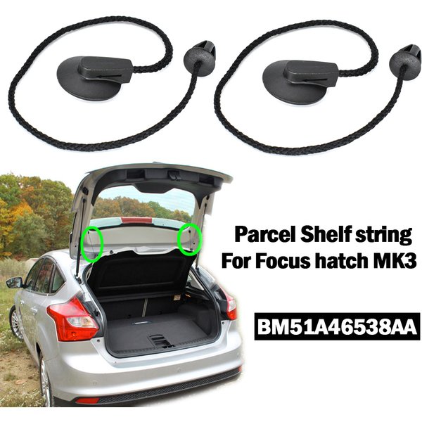 2x Interior Rear Parcel Shelf String Inner Tonneau Cover Strap Cord For Ford Focus 3 MK3 Hatchback 2012 - 2018 BM51A46538AA