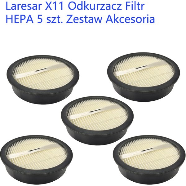 Zestaw akcesoriów do odkurzacza Laresar X11, w tym 5 sztuk filtrów HEPA, przeznaczony do modelu Laresar X11 (oryginalny).