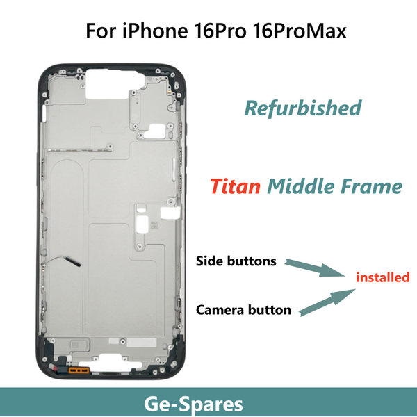 100% Generalüberholtes Titan-Mittelgehäuse für iPhone 16Pro 16ProMax, Kameraknopf vorinstalliert