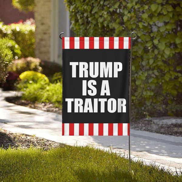 Trump Is A Traitor Garden Flag, Lock Him Up Anti Trump Flag-image
