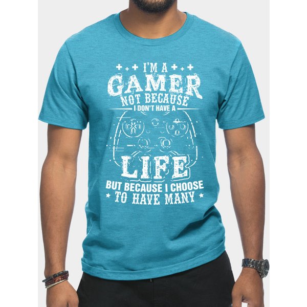 I'm A Gamer Choosing To Have Many Lives T-Shirt-image