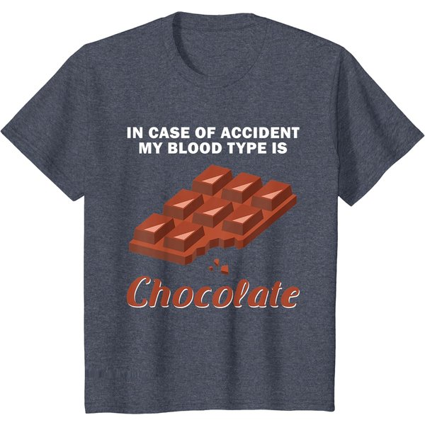 In Case Of Accident My Blood Type Is Chocolate Funny Gift T-Shirt-image
